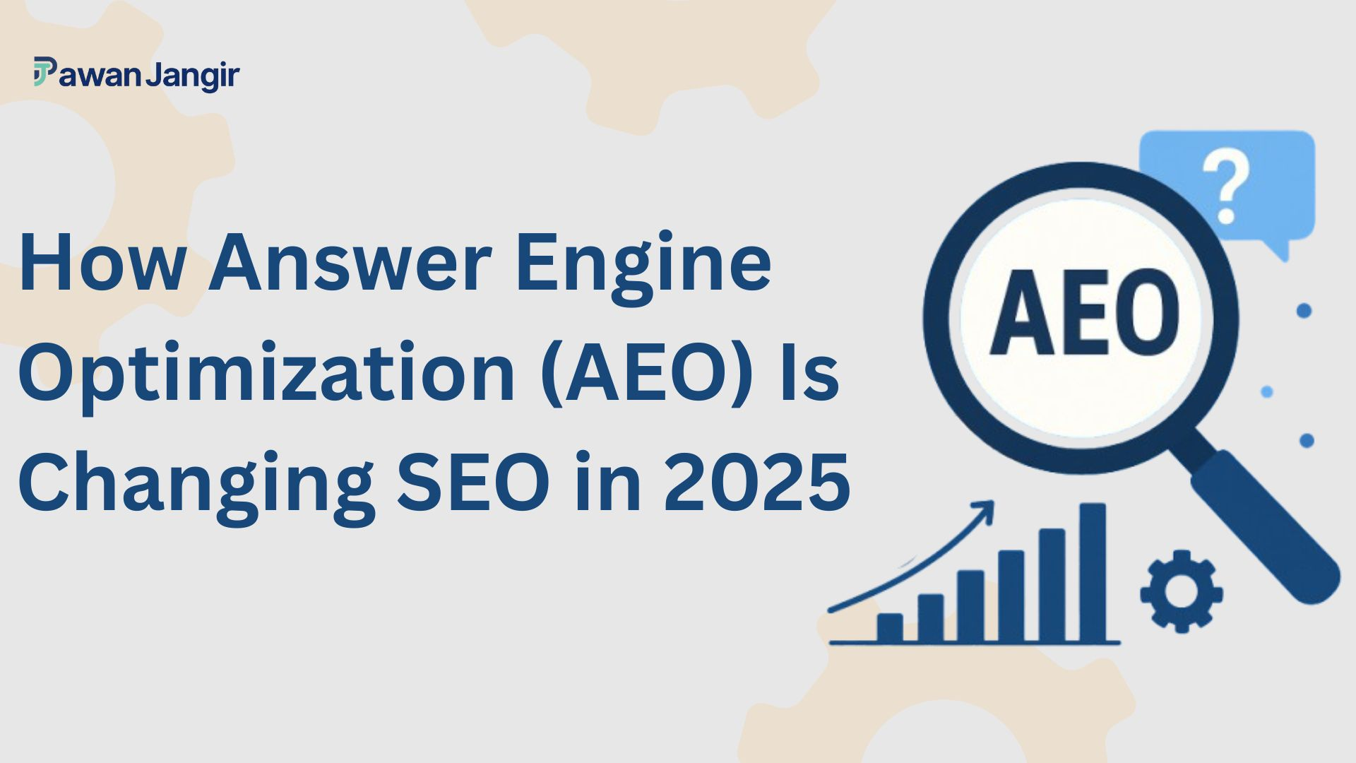 How Answer Engine Optimization (AEO) Is Changing SEO in 2025