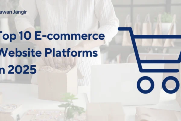 Top 10 E-commerce Website Platforms in 2025