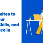 Top Websites to Boost Your Career, Skills, and Confidence in 2025