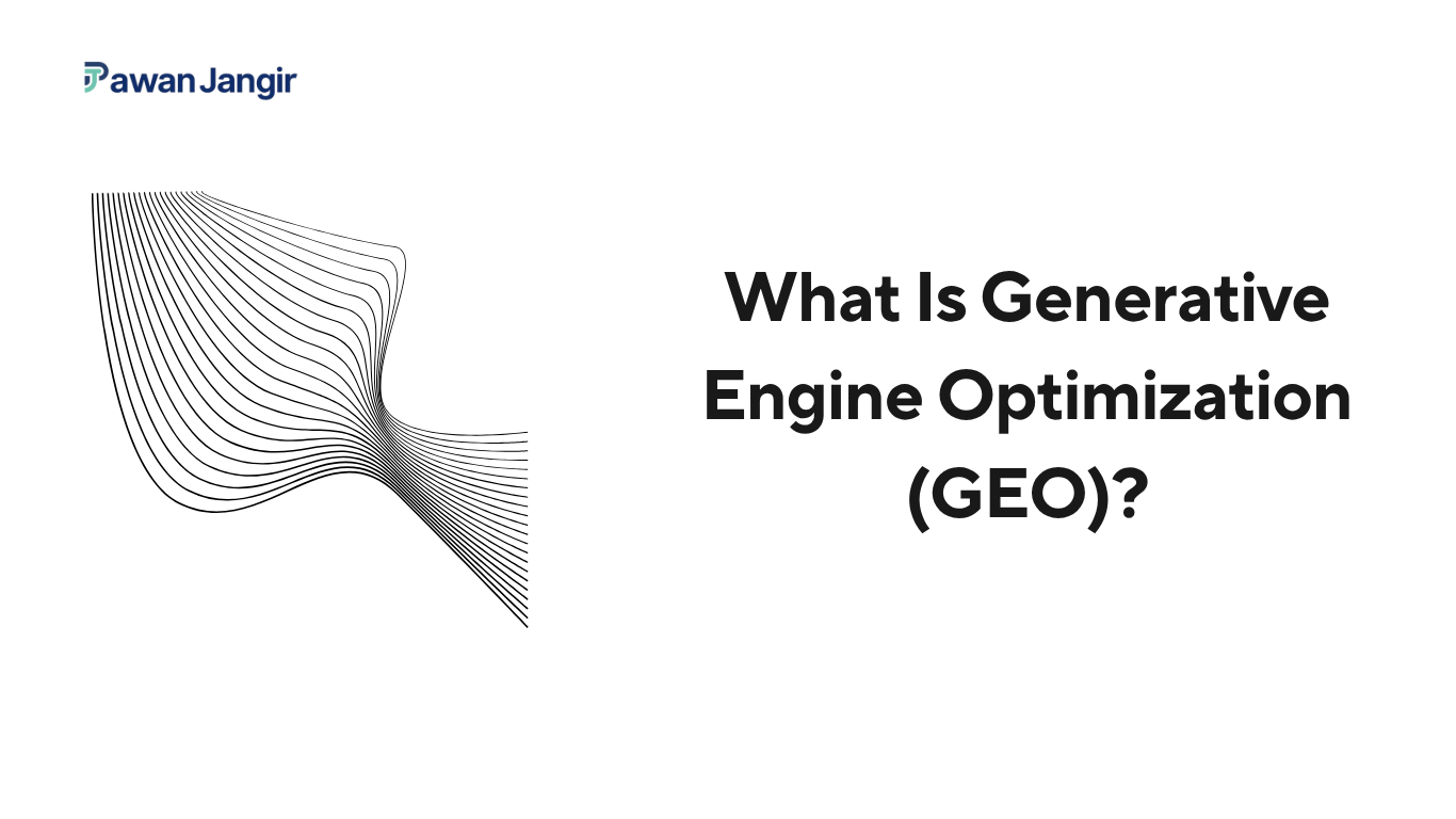 What Is Generative Engine Optimization (GEO)