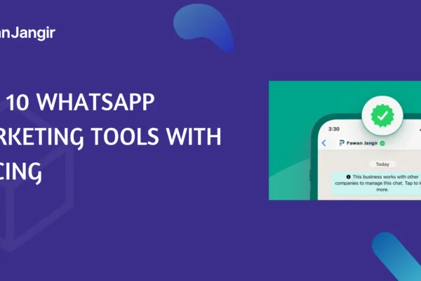 Top 10 WhatsApp Marketing Tools with Pricing